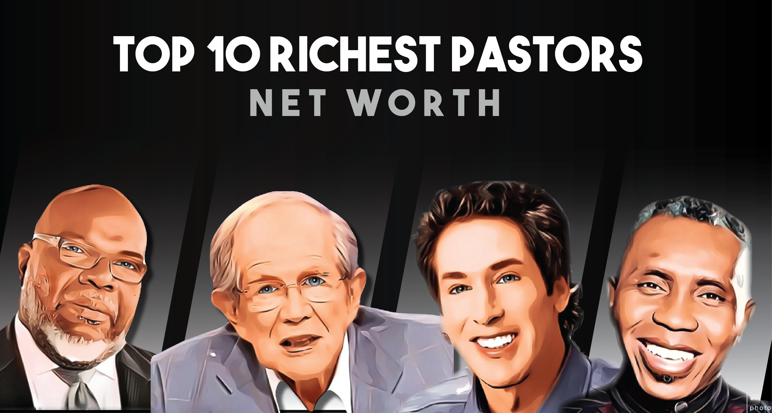 10 Richest Pastors in the World & Their Net Worth