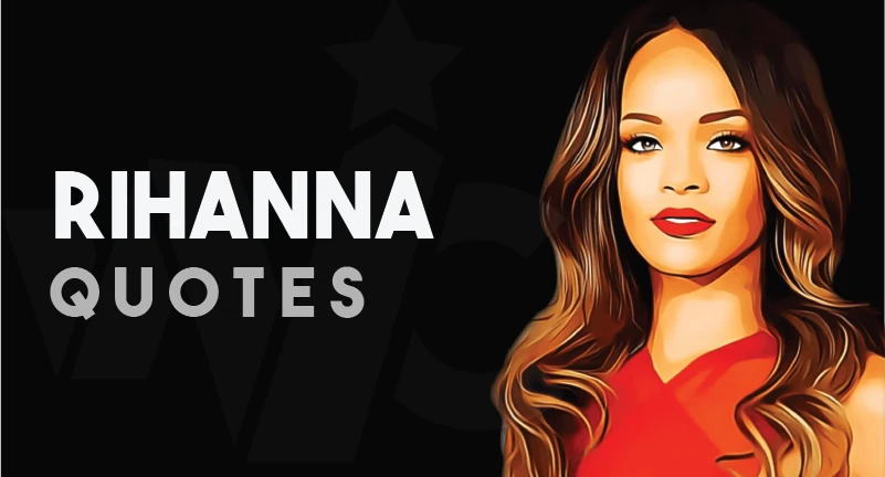 Rihanna Quotes