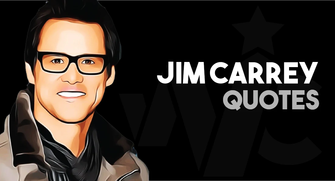 Jim Carrey - Quotes