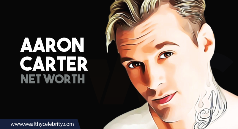 Aaron Carter - Net Worth