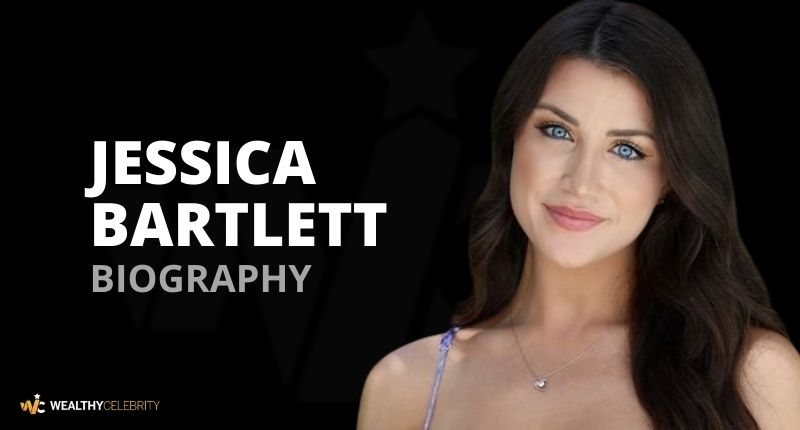 Jessica Bartlett Net Worth, Instagram, Pictures, Age, Boyfriend, Career And Wiki