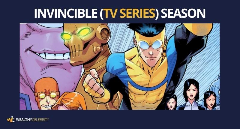 Invincible (TV Series) Season Episodes, Cast, Trailer, Comic and More