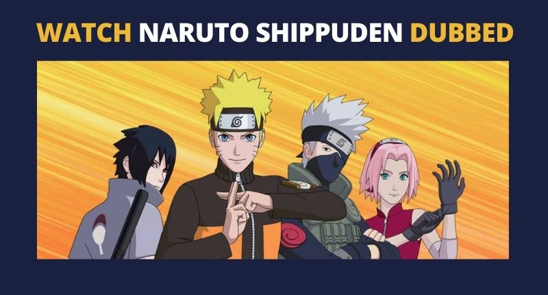 Watch Naruto Shippuden Dubbed