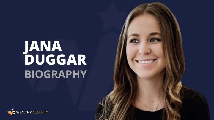 Jana Duggar News, Wiki, Courting, Wedding, Net Worth Age, Kids & More