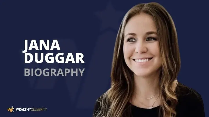 Jana Duggar News, Wiki, Courting, Wedding, Net Worth Age, Kids & More