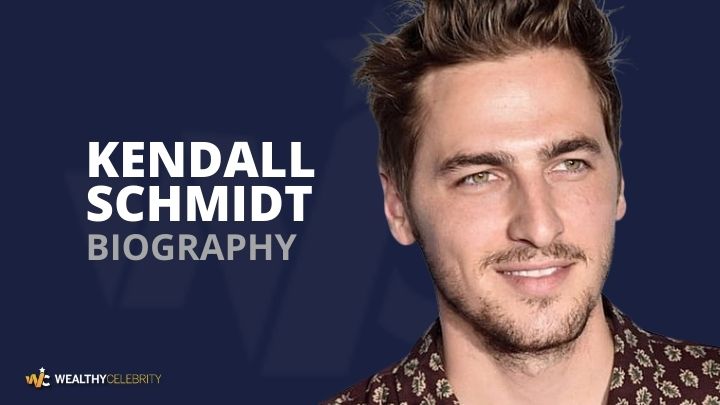 What is Kendall Schmidt Age & Net Worth? Know Everything About American Singer-Songwriter