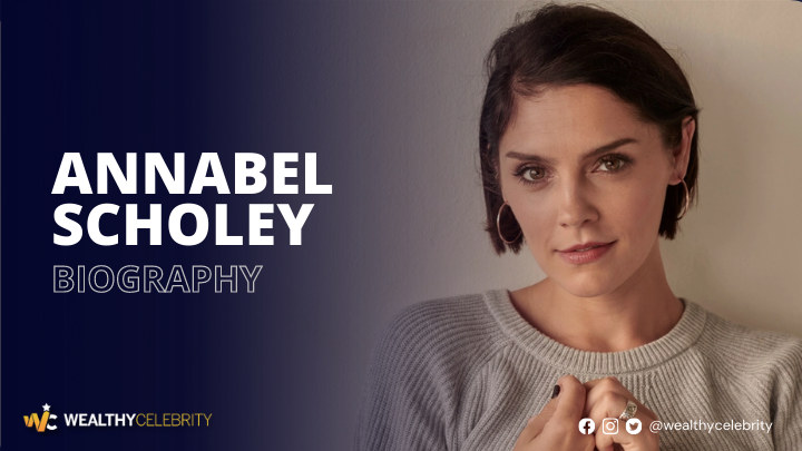 Who is Annabel Scholey? All About English Actress