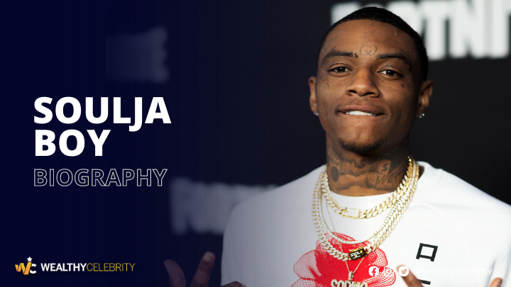 Everything You Want To Know About Soulja Boy Wiki, Career, And Love Life